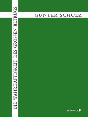 cover image of Die Wahrhaftigkeit des großen Betrugs